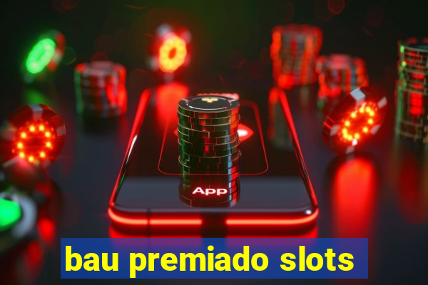 bau premiado slots